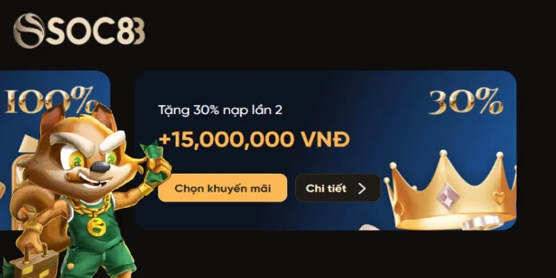 Ưu đãi thưởng nạp lần 2 với mức thưởng đến 15 triệu đồng Ưu đãi thưởng nạp lần 2 với mức thưởng đến 15 triệu đồng